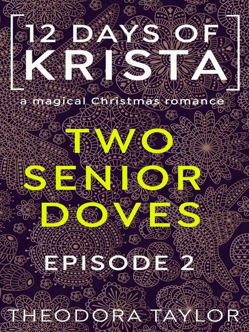 Title details for 2 Senior Doves by Theodora Taylor - Available